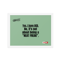OCD Owned and Framed: Framed Photo Paper Poster for the OCD Community | ILLTOCHILL