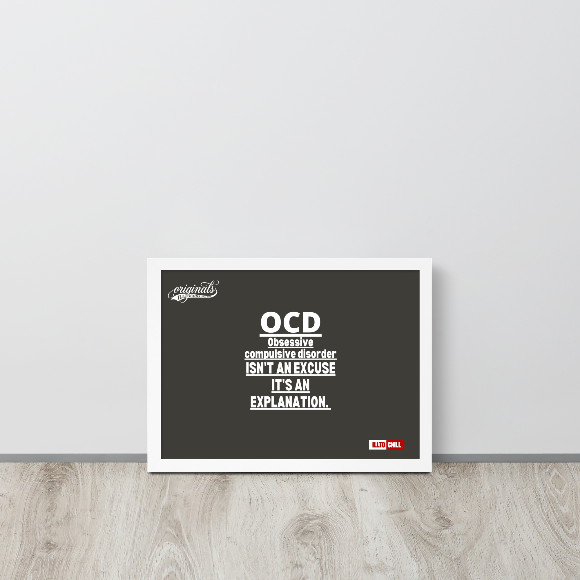 OCD on the Wall: Framed Photo Paper Poster for the Intrusive Thinker Who Owns It | ILLTOCHILL