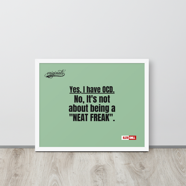 OCD Framed photo paper poster