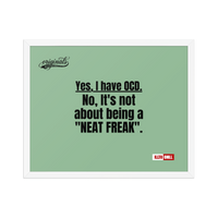 OCD Owned and Framed: Framed Photo Paper Poster for the OCD Community | ILLTOCHILL