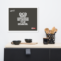 OCD on the Wall: Framed Photo Paper Poster for the Intrusive Thinker Who Owns It | ILLTOCHILL