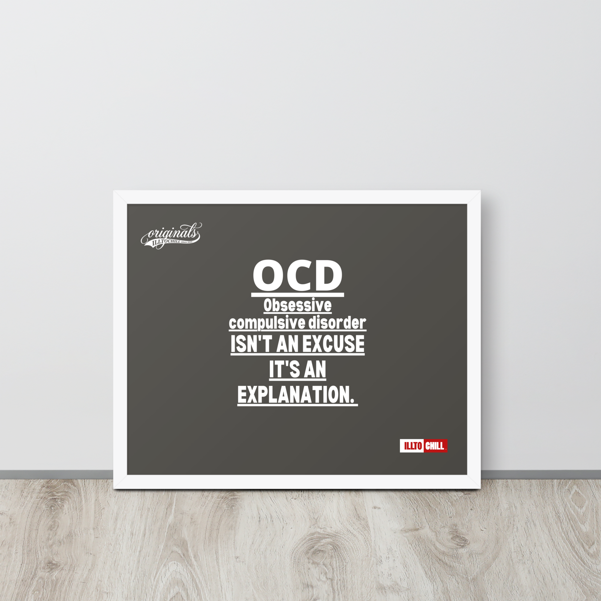 OCD on the Wall: Framed Photo Paper Poster for the Intrusive Thinker Who Owns It | ILLTOCHILL