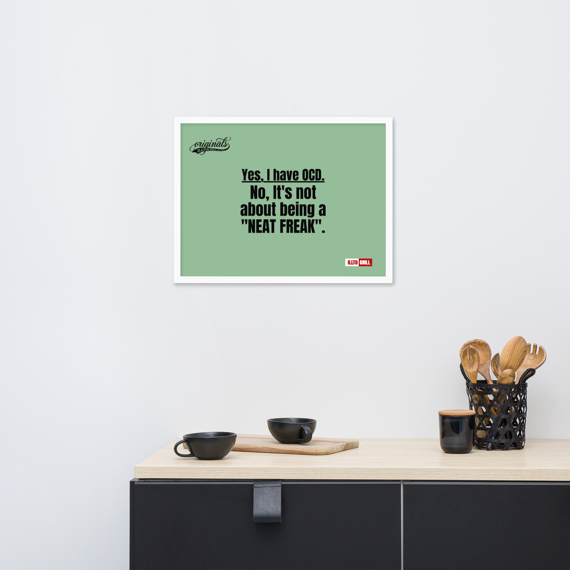 OCD Owned and Framed: Framed Photo Paper Poster for the OCD Community | ILLTOCHILL