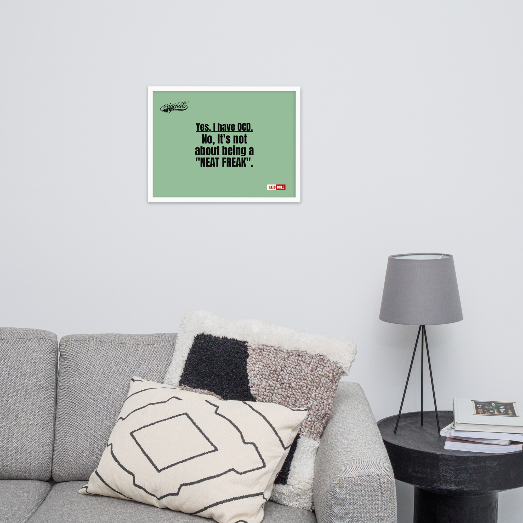 OCD Owned and Framed: Framed Photo Paper Poster for the OCD Community | ILLTOCHILL
