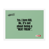 OCD Owned and Framed: Framed Photo Paper Poster for the OCD Community | ILLTOCHILL