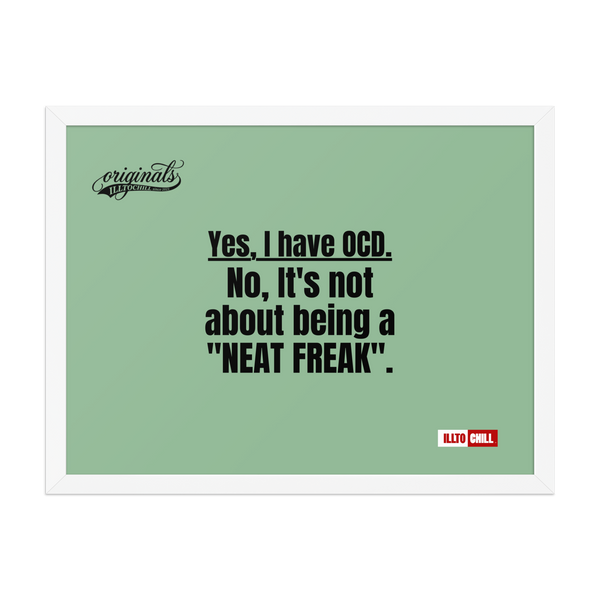 OCD Framed photo paper poster