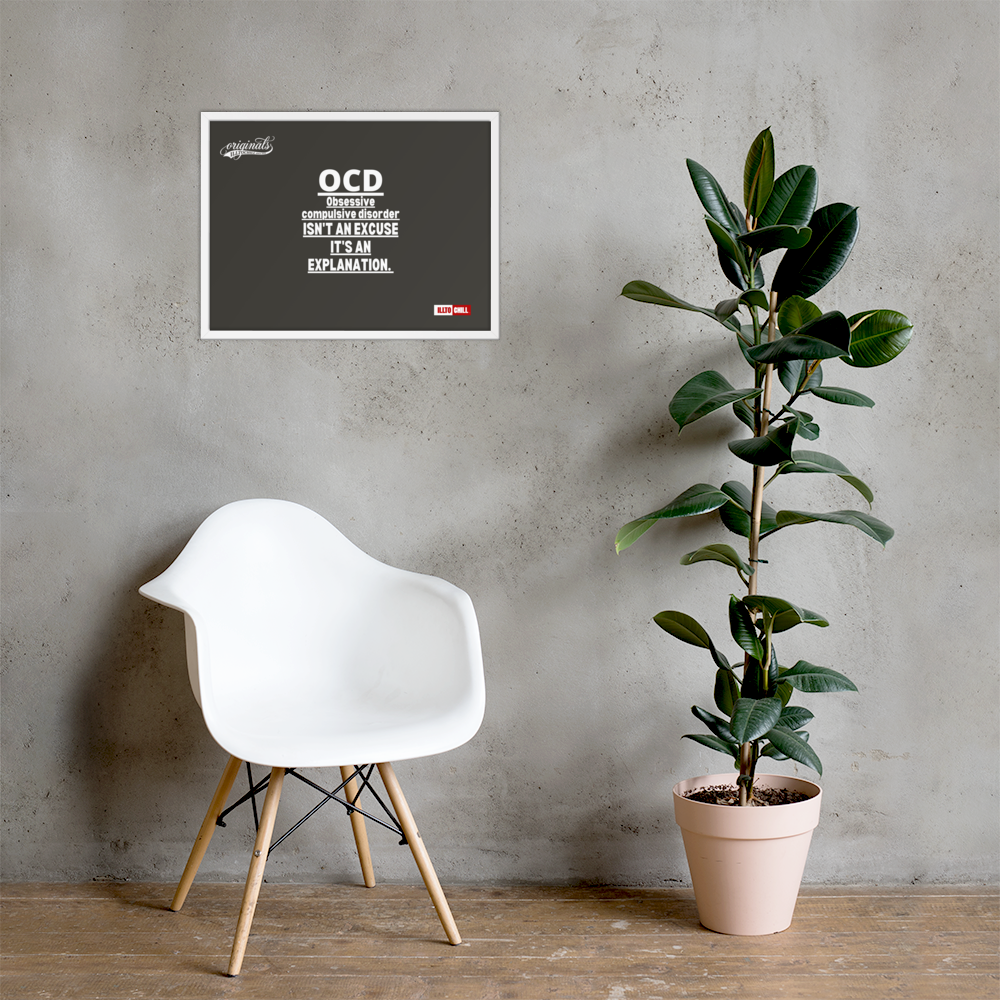 OCD on the Wall: Framed Photo Paper Poster for the Intrusive Thinker Who Owns It | ILLTOCHILL