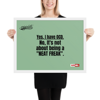 OCD Owned and Framed: Framed Photo Paper Poster for the OCD Community | ILLTOCHILL
