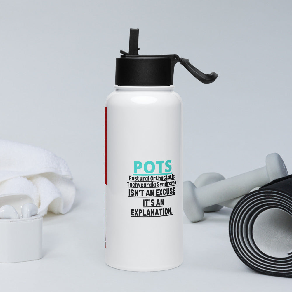 ILLTOCHILL Postural orthostatic tachycardia syndrome support POTS is not an excuse gift Stainless steel water bottle with a straw lid.