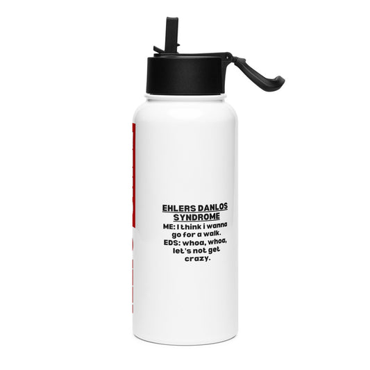 ILLTOCHILL Ehlers danlos syndrome awareness Internal Eds conversation funny Ehlers-danlos gift Stainless steel water bottle with a straw lid.