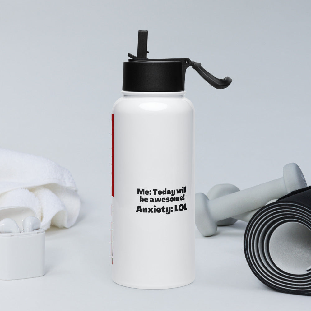 ILLTOCHILL Anxiety Awareness Funny Anxiety Internal Dailouge gift Stainless steel water bottle with a straw lid.