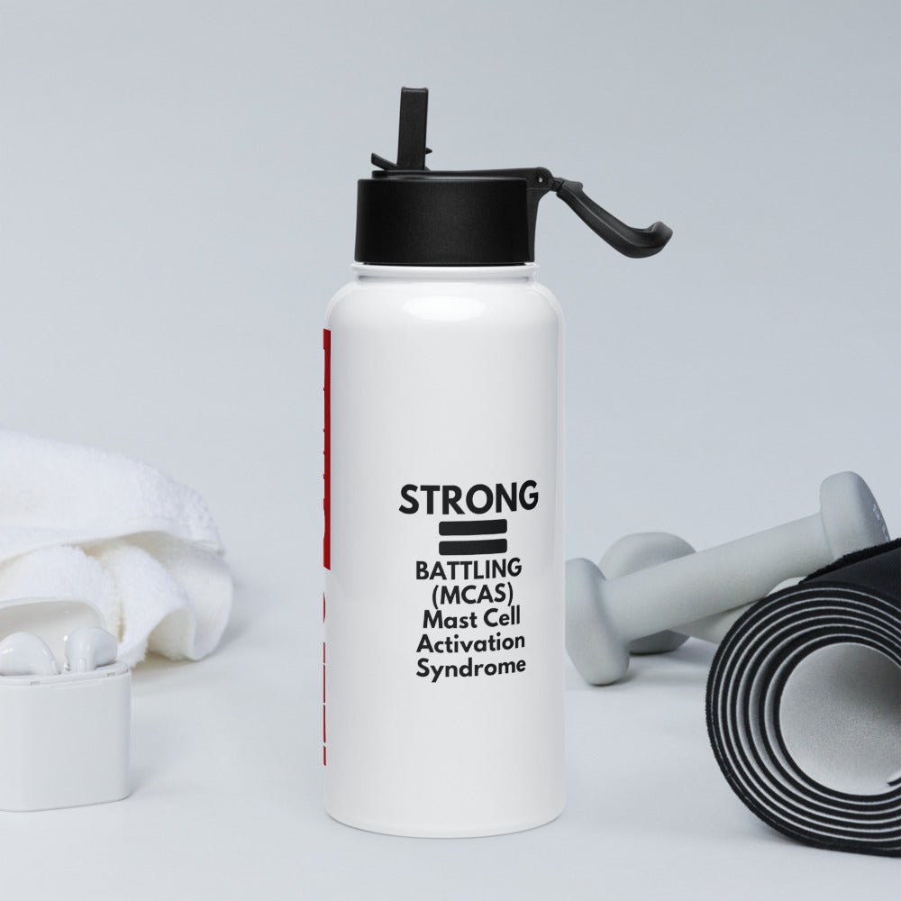 ILLTOCHILL Mast cell activation syndrome support quote MCAS gift Stainless steel water bottle with a straw lid.