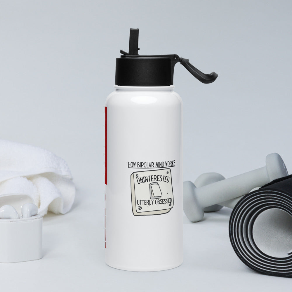 ILLTOCHILL Bipolar disorder awareness How bipolar mind works sarcastic gift Stainless steel water bottle with a straw lid.