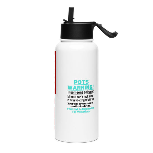 ILLTOCHILL Postural orthostatic tachycardia syndrome awareness POTS Warning gift Stainless steel water bottle with a straw lid.