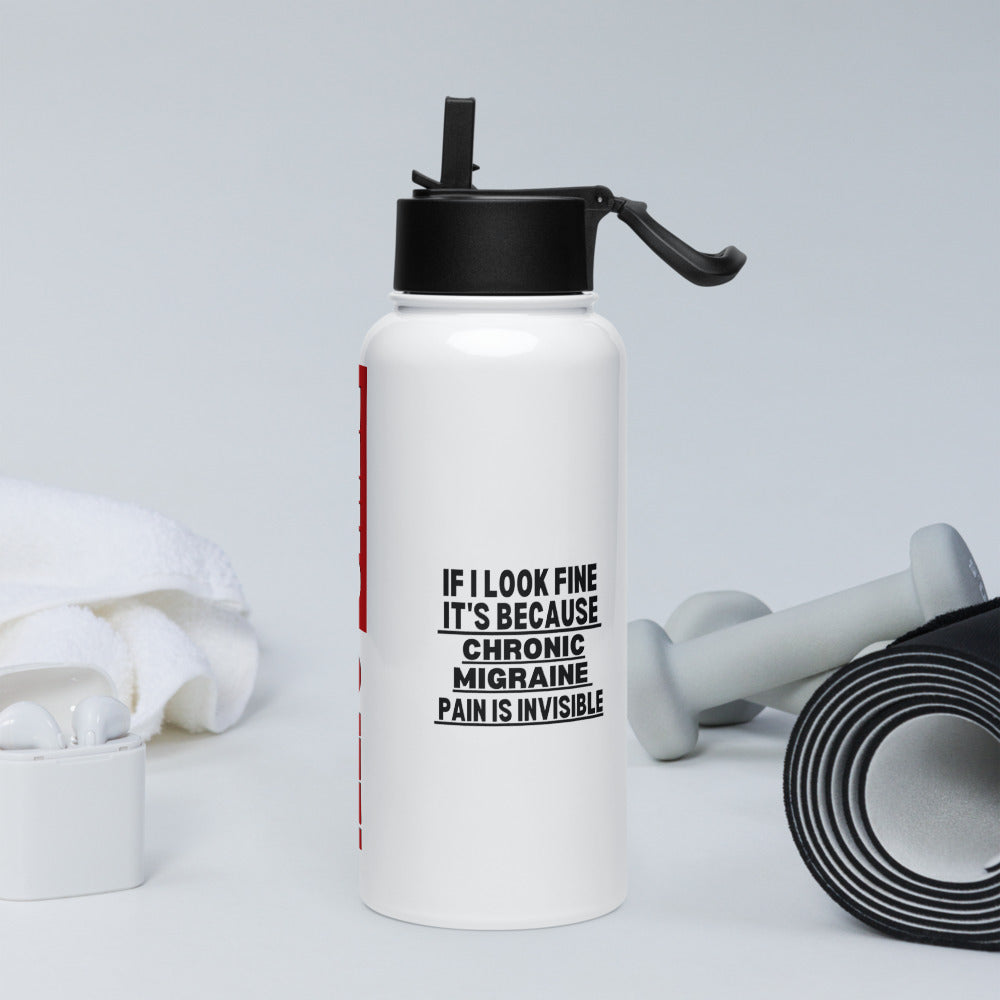 ILLTOCHILL Chronic Migraine awareness Pain is Invisible migraine gift Stainless steel water bottle with a straw lid.