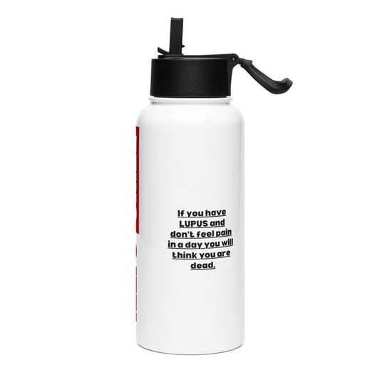 ILLTOCHILL Lupus Pain awareness sarcastic lupus gift for autoimmune disease Stainless steel water bottle with a straw lid.