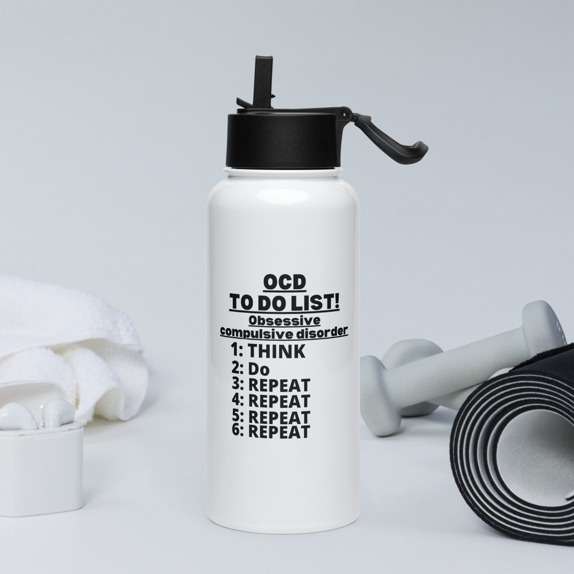 OCD Still Drinking: Stainless Steel Water Bottle With A Straw Lid for the OCD Community | ILLTOCHILL