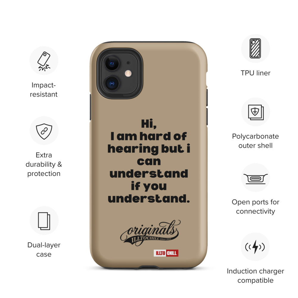 Hard of Hearing Still-Here Tough Case For iPhone for HOH Adults and Allies | ILLTOCHILL