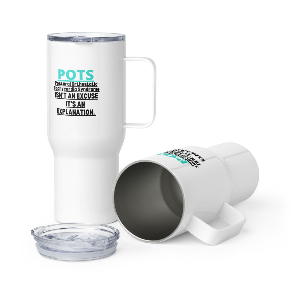 ILLTOCHILL Postural orthostatic tachycardia syndrome support POTS is not an excuse gift Travel mug with a handle.