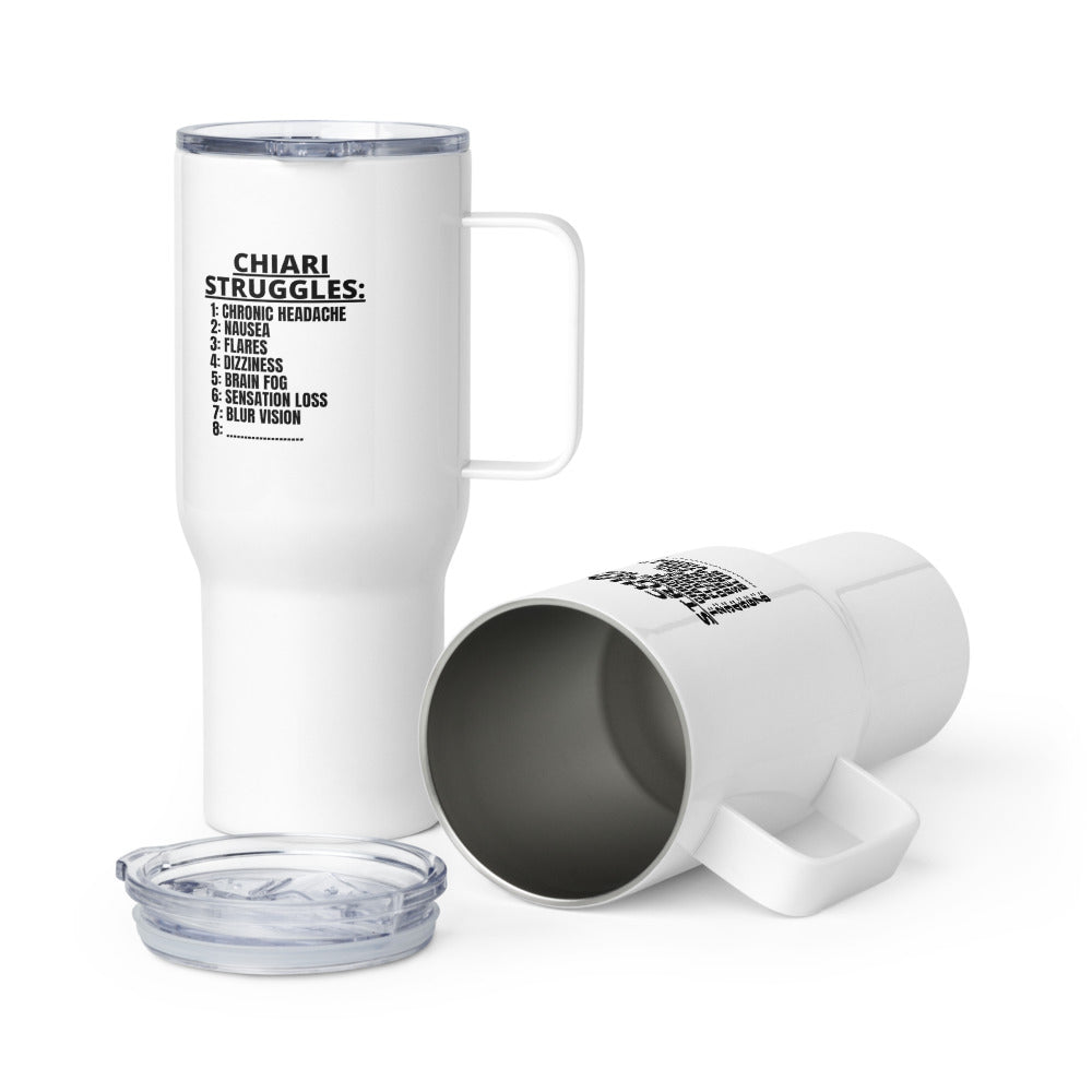 ILLTOCHILL CM Chiari Malformation awareness Chiari Struggles Infinite List gift Travel mug with a handle.