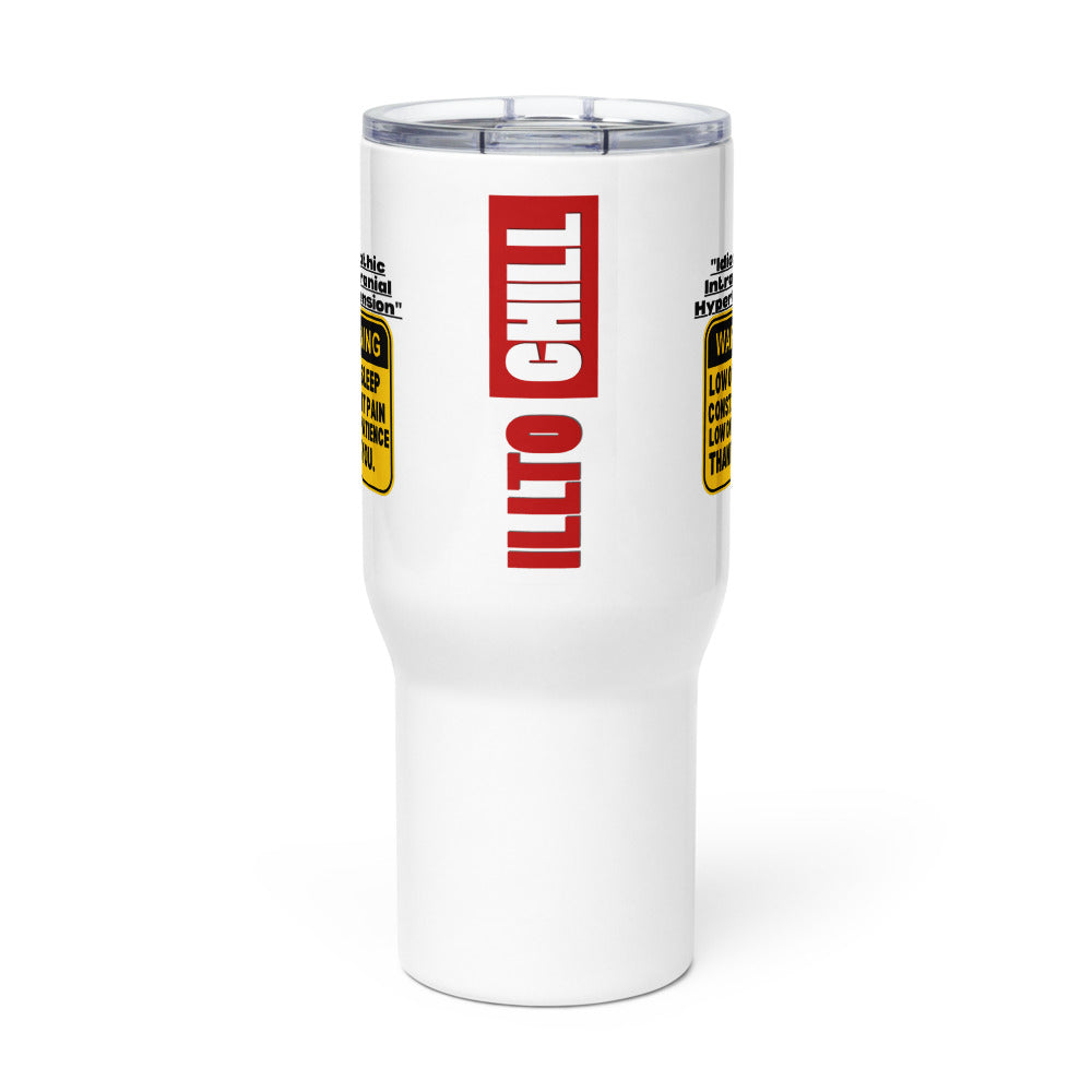 ILLTOCHILL ILLTOCHILL Idiopathic intracranial hypertension awareness Warning sign IIH gift Travel mug with a handle.