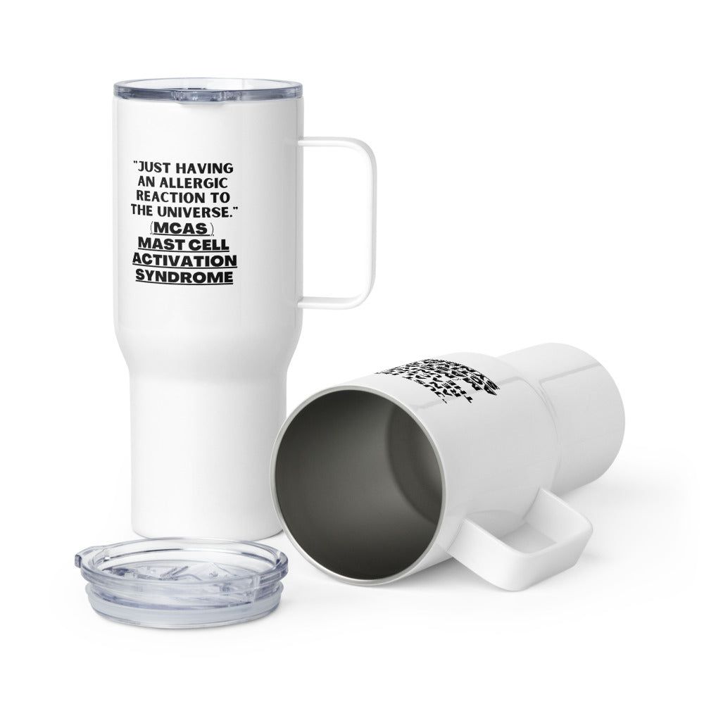 ILLTOCHILL Mast Cell Activation Syndrome Allergic reaction to the universe funny MCAS gift Travel mug with a handle.