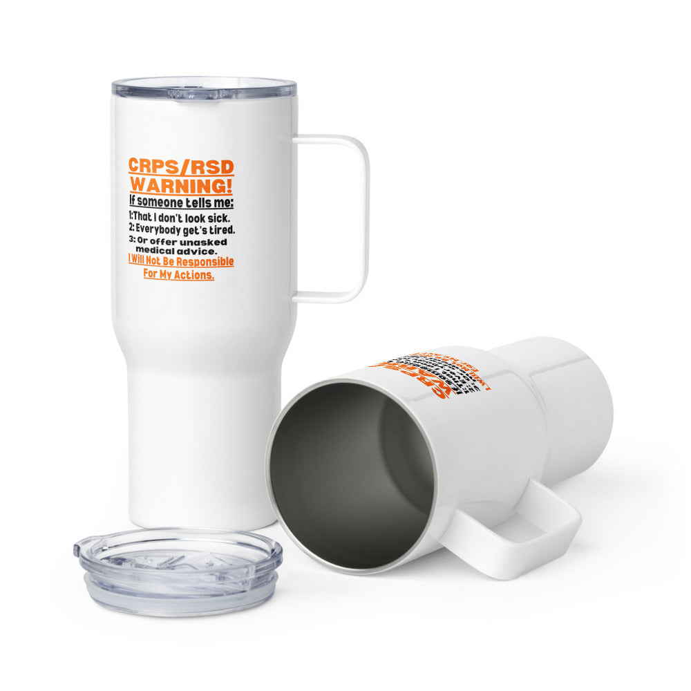 ILLTOCHILL Complex regional pain syndrome Warning CRPSRSD awareness sarcastic gift Travel mug with a handle.