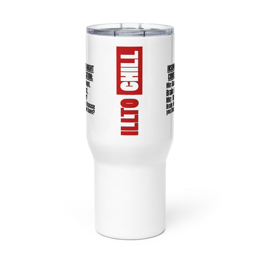 ILLTOCHILL Insomnia Night funny conversation Insomnia awareness gift Travel mug with a handle.