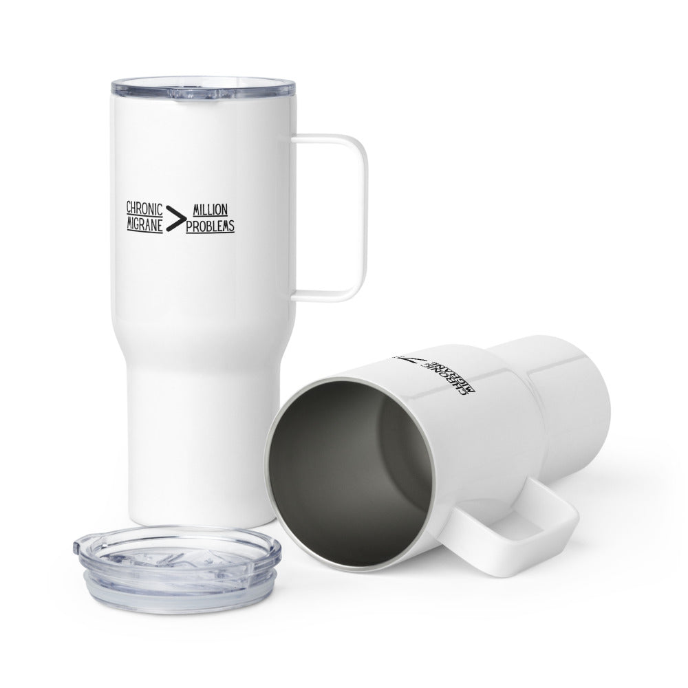 ILLTOCHILL Chronic migraine greater than Million problems migraie awareness gift Travel mug with a handle.