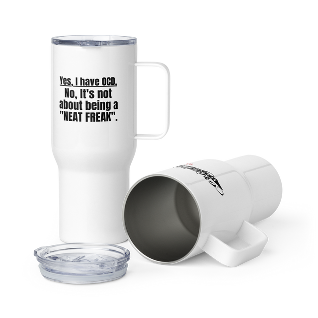 OCD Sip Loud: Travel Mug With A Handle for the OCD Community That Owns Every Morning | ILLTOCHILL