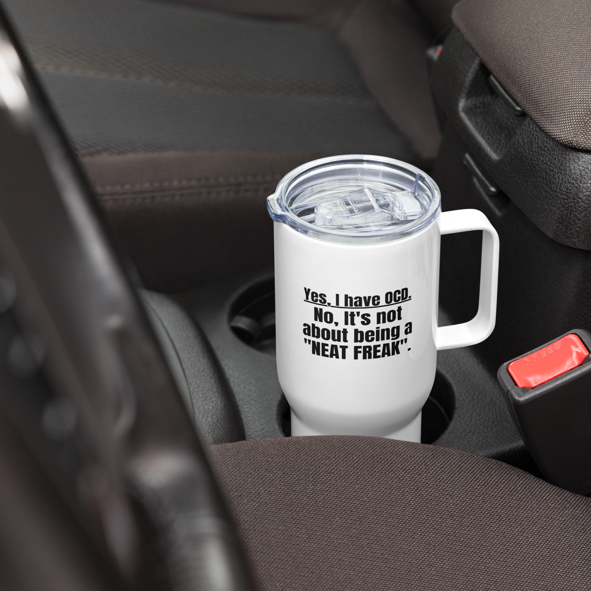 OCD Sip Loud: Travel Mug With A Handle for the OCD Community That Owns Every Morning | ILLTOCHILL