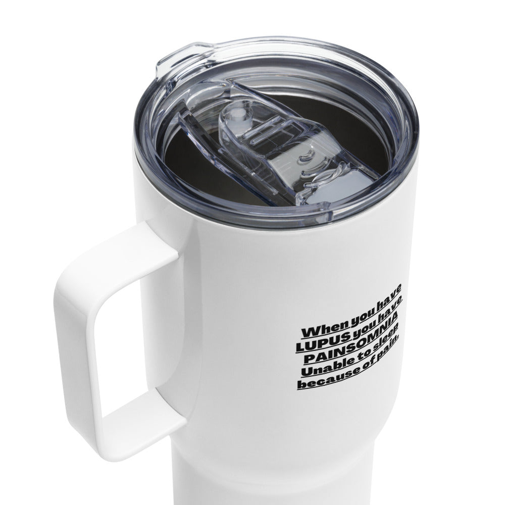 ILLTOCHILL Lupus Painsomnia Autoimmune disease lupus awareness gift Travel mug with a handle.