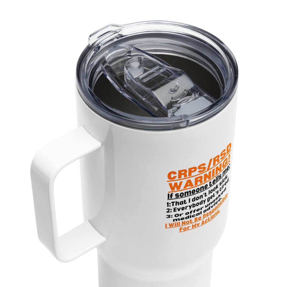 ILLTOCHILL Complex regional pain syndrome Warning CRPSRSD awareness sarcastic gift Travel mug with a handle.