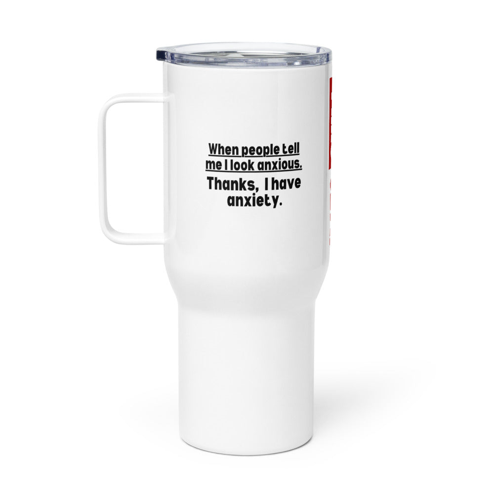 ILLTOCHILL If I look anxious thats because I have Anxiety awareness gift