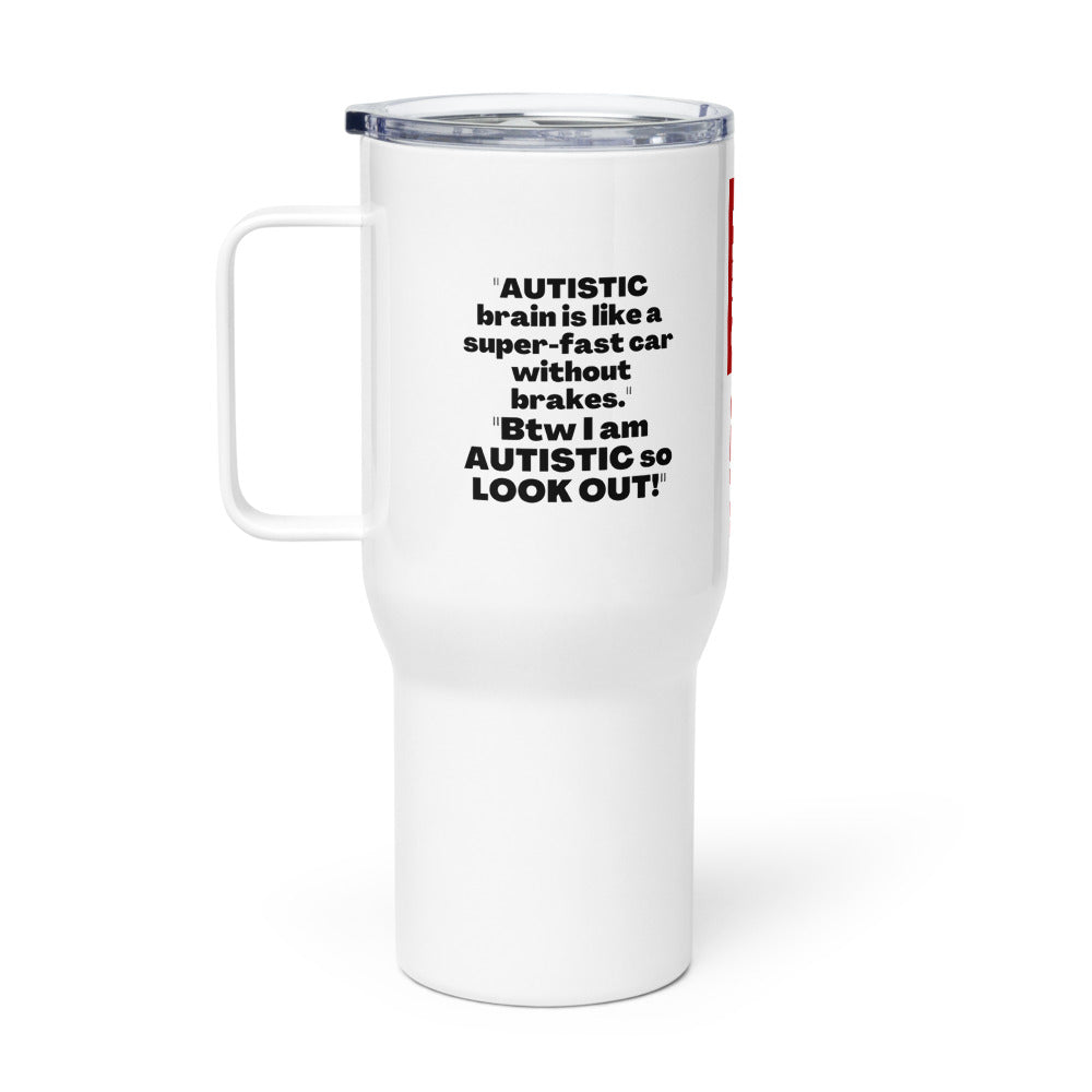 ILLTOCHILL Autism awareness How the Autistic brain works autism acceptance gift Travel mug with a handle.