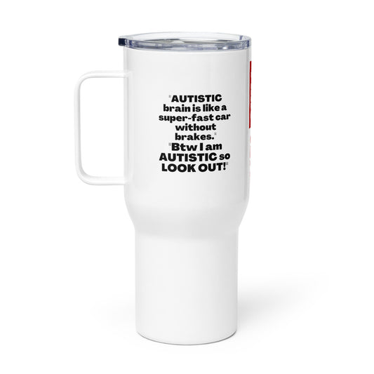 ILLTOCHILL Autism awareness How the Autistic brain works autism acceptance gift Travel mug with a handle.