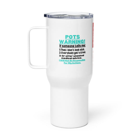ILLTOCHILL Postural orthostatic tachycardia syndrome awareness POTS Warning gift Travel mug with a handle.