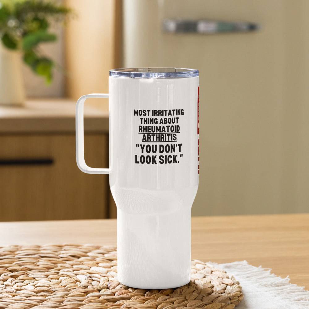 ILLTOCHILL Rheumatoid arthritis awareness Most irritating thing about RA arthritis support gift Travel mug with a handle.