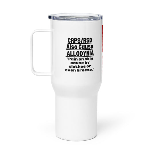 ILLTOCHILL Complex regional pain syndrome awareness CRPSRSD causes Allodynia educational gift Travel mug with a handle.
