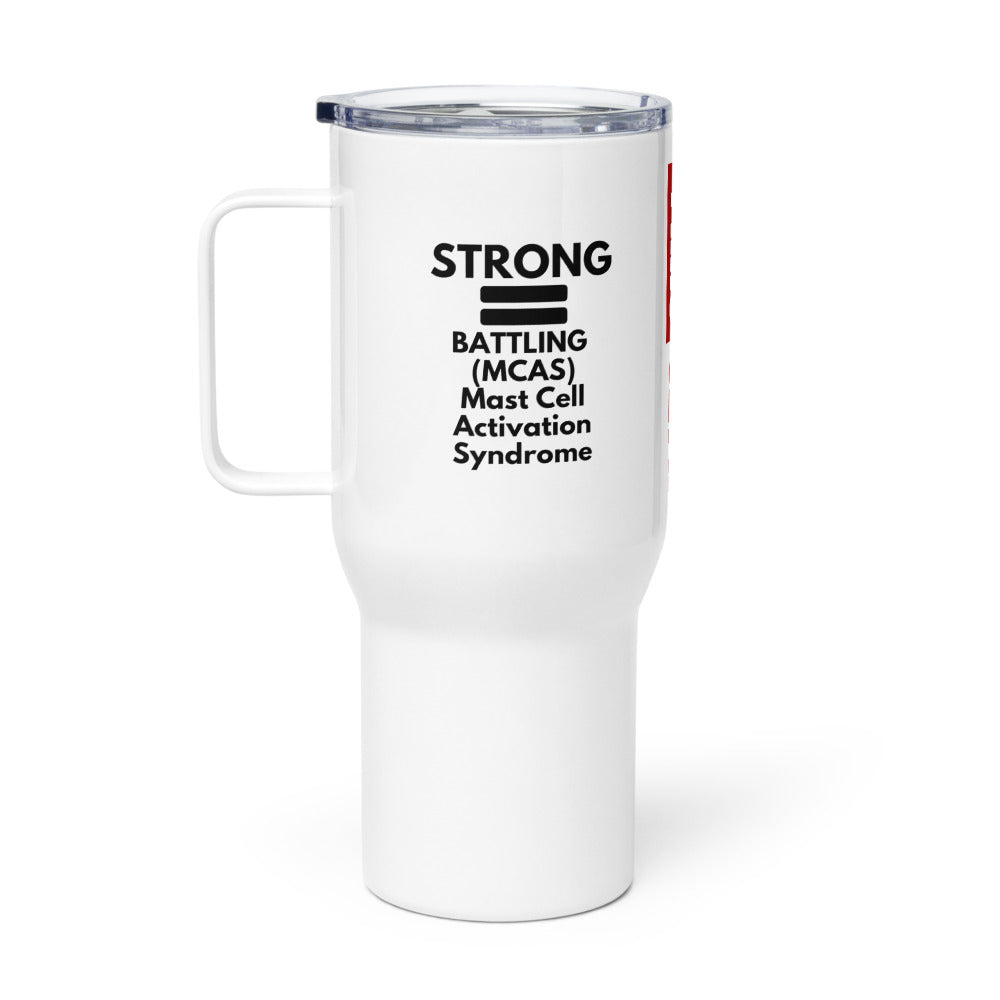 ILLTOCHILL Mast cell activation syndrome support quote MCAS gift Travel mug with a handle.