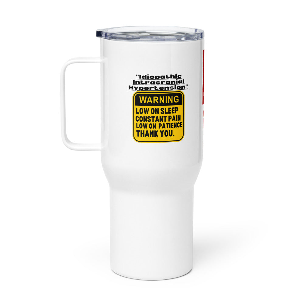 ILLTOCHILL ILLTOCHILL Idiopathic intracranial hypertension awareness Warning sign IIH gift Travel mug with a handle.
