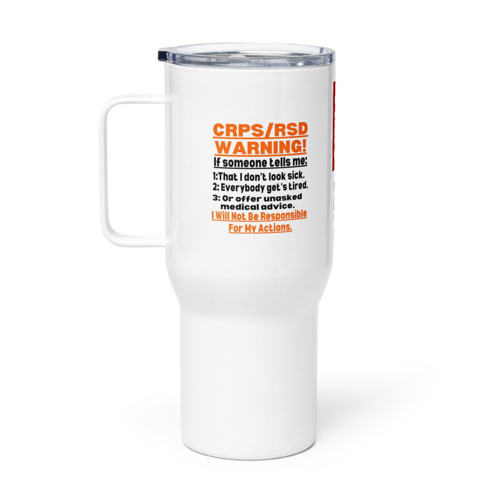 ILLTOCHILL Complex regional pain syndrome Warning CRPSRSD awareness sarcastic gift Travel mug with a handle.