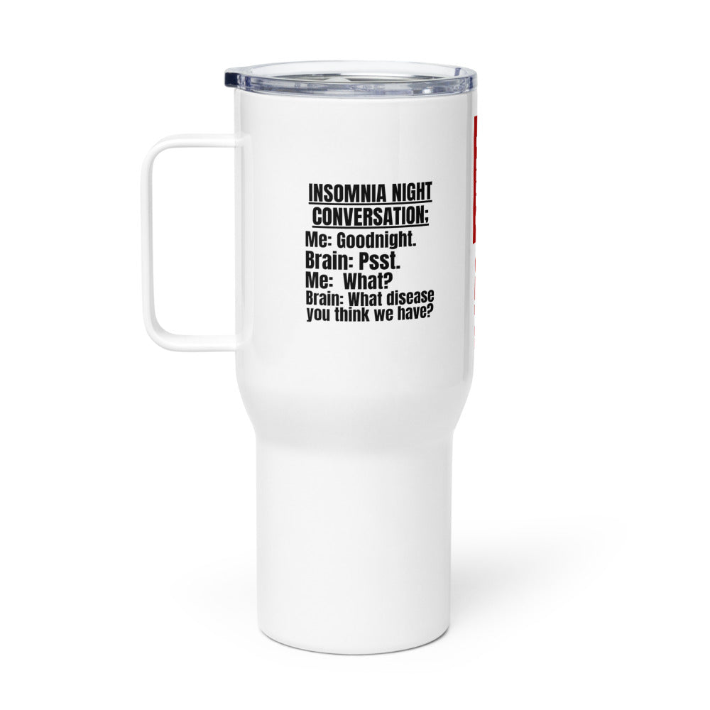 ILLTOCHILL Insomnia Night funny conversation Insomnia awareness gift Travel mug with a handle.