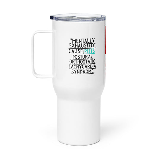 ILLTOCHILL Postural orthostatic tachycardia syndrome Mentally exhausted pots awareness gift Travel mug with a handle.