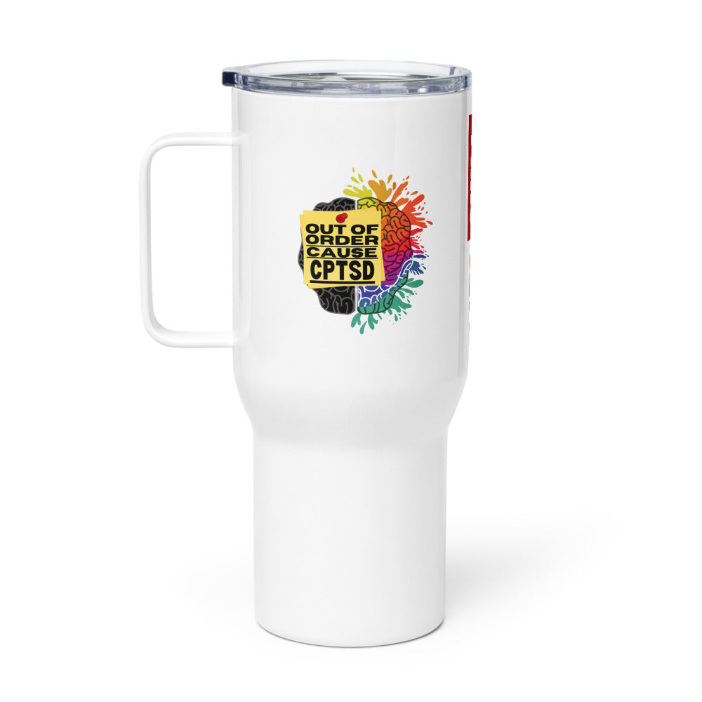 ILLTOCHILL CPTSD Out of order Complex post traumatic stress disorder Awareness gift Travel mug with a handle.