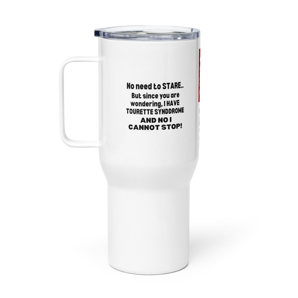 ILLTOCHILL Tourette syndrome awareness No need to stare Tourettes gift Travel mug with a handle.