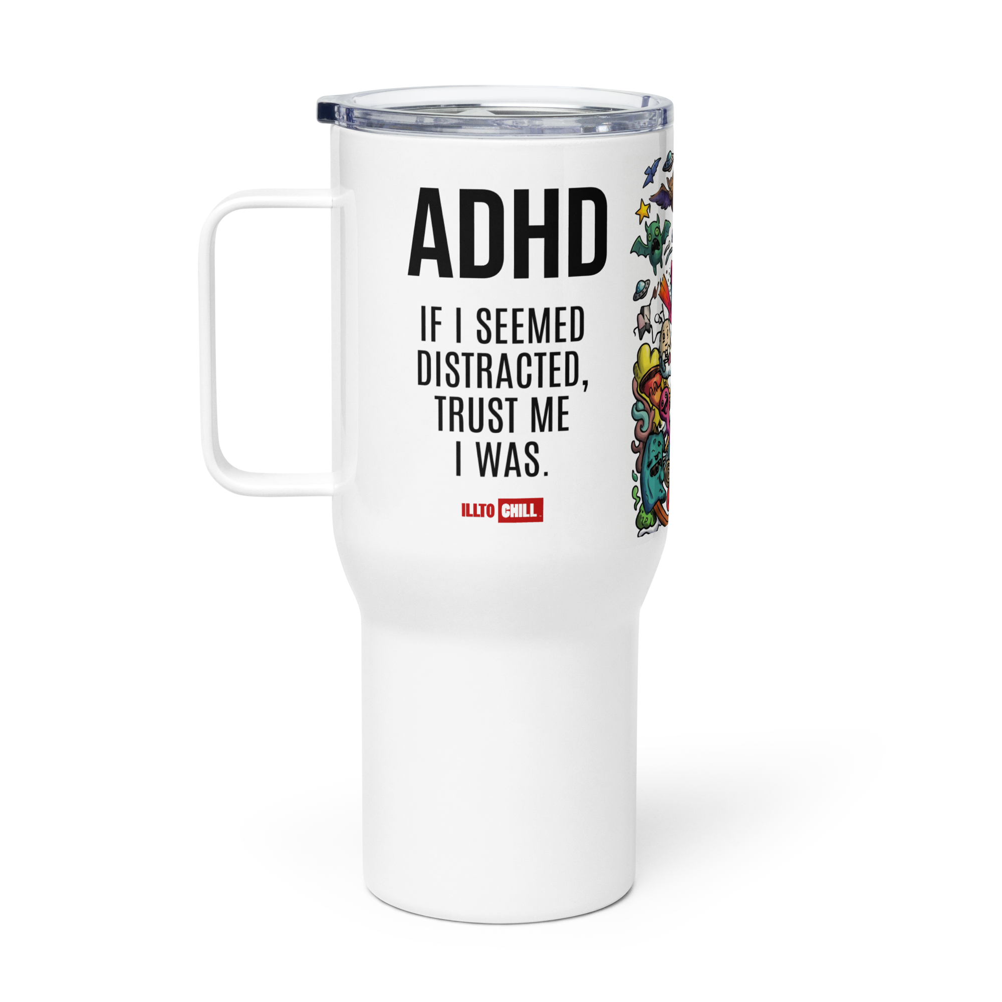Own The Chaos ADHD Travel Mug – Identity Gift | ILLTOCHILL