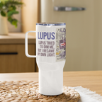 Fuel Your Fight Lupus Travel Mug – ILLTOCHILL Energy