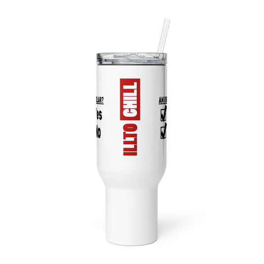 ILLTOCHILL Am I Bipolar Yes - No bipolar disorder pun gift. Travel mug with a handle.