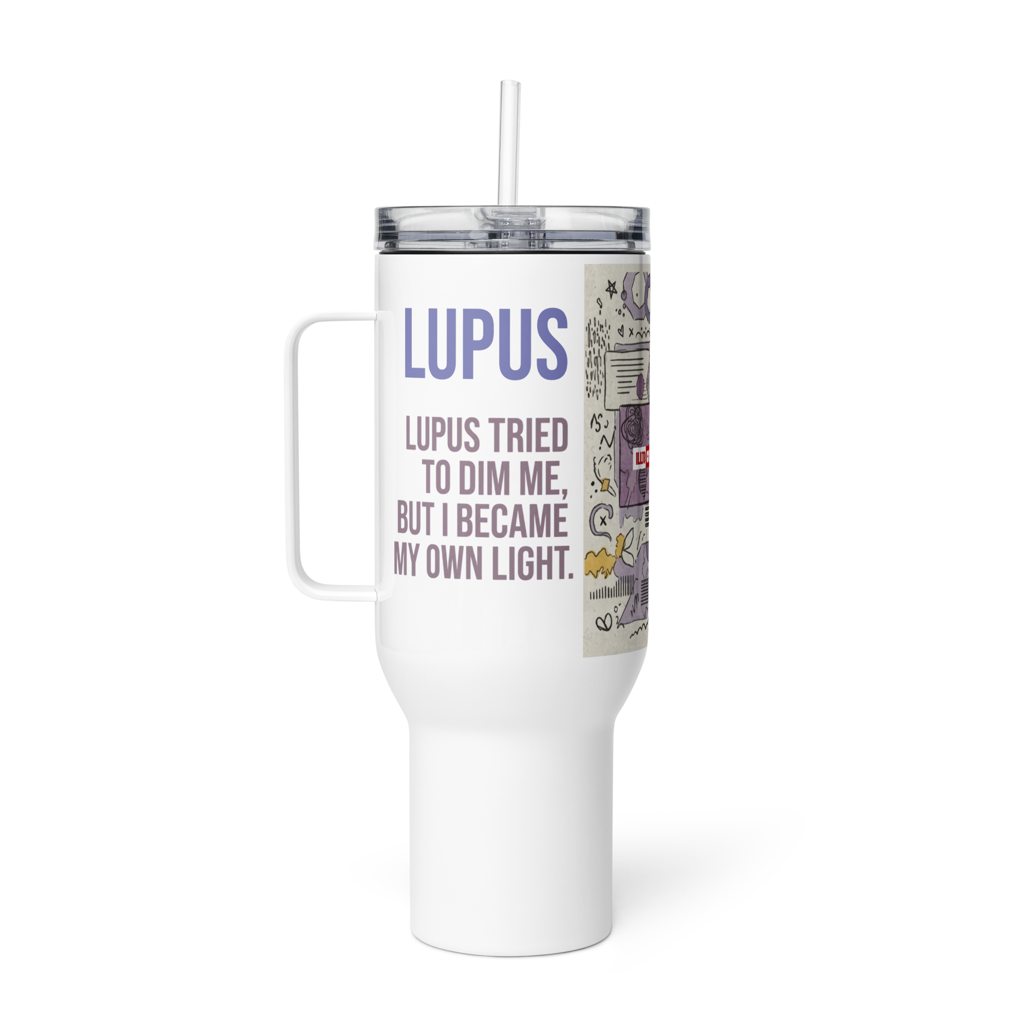 Fuel Your Fight Lupus Travel Mug – ILLTOCHILL Energy